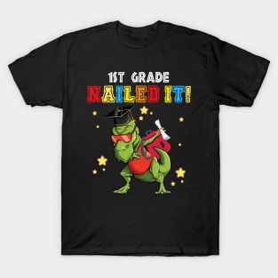 T Rex 1st grade Nailed It Graduation Class Of 2021 T-Shirt